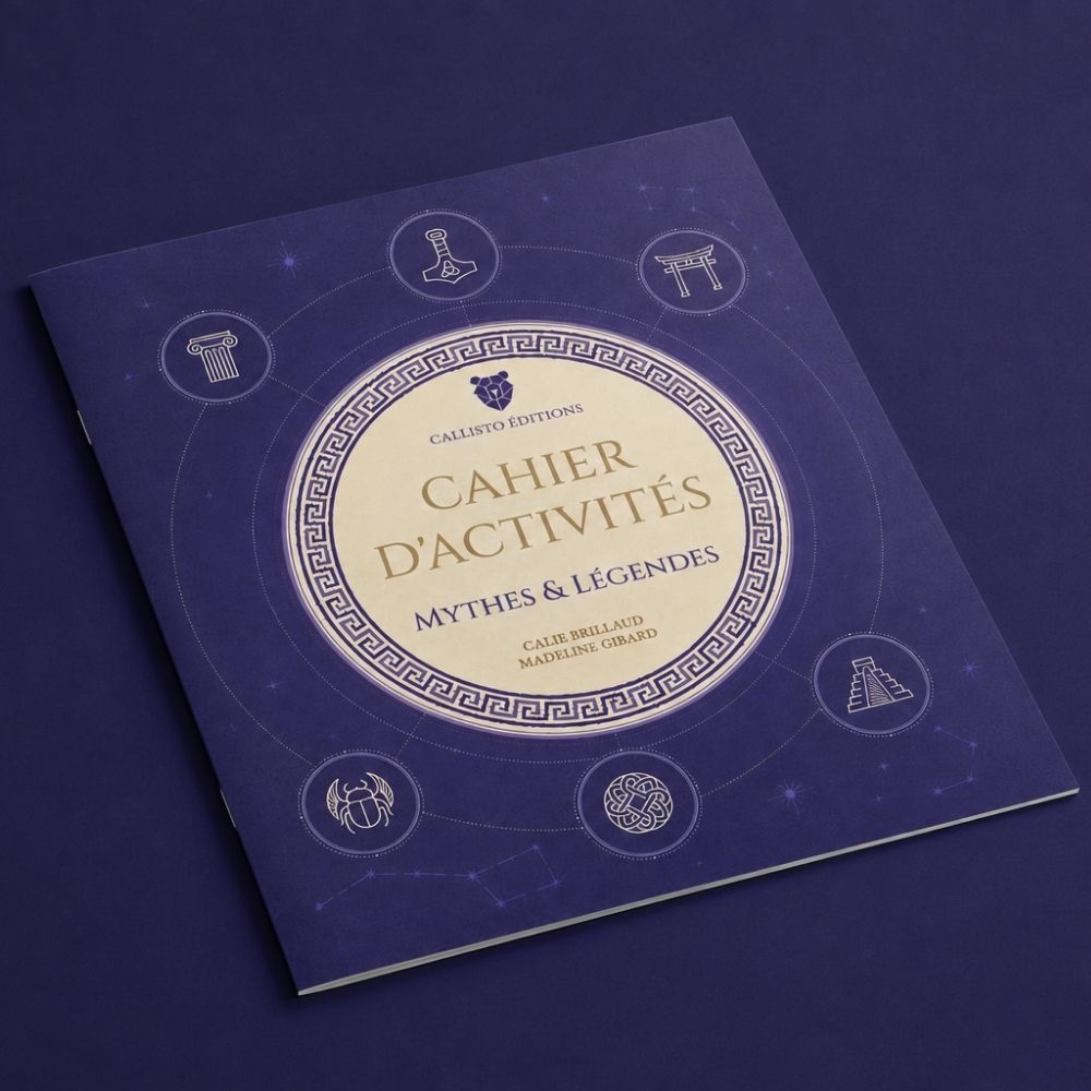 Cahier d'activités Mythes & Légendes